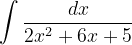 \dpi{120} \int \frac{dx}{2x^{2}+6x+5}